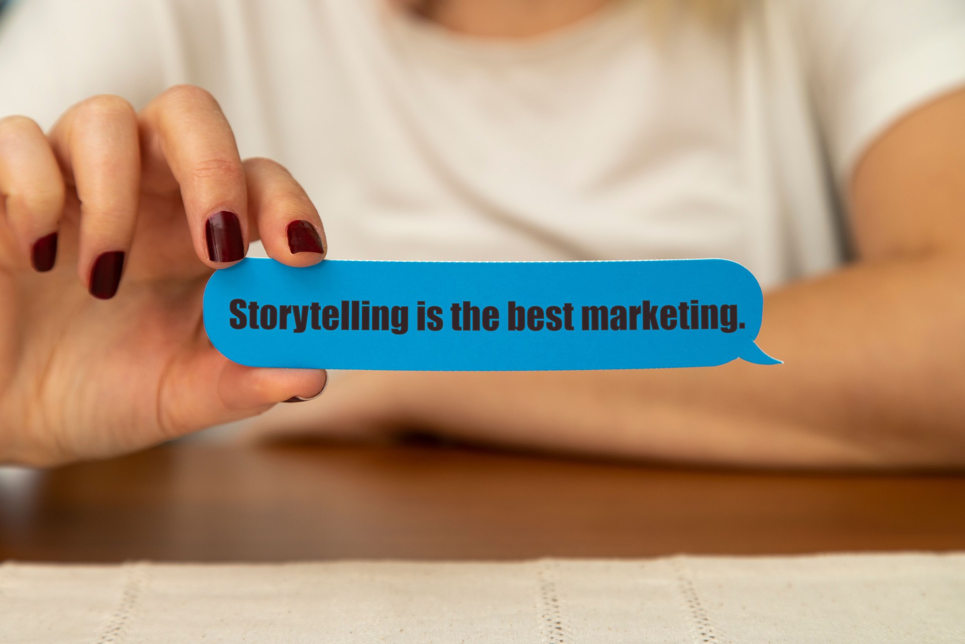 Storytelling is the best marketing.